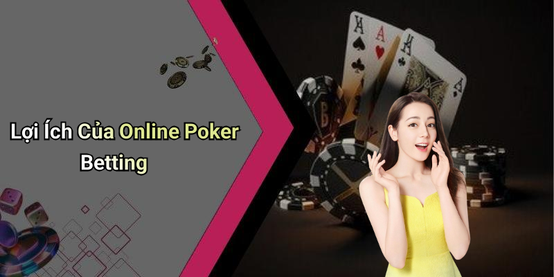 Online Poker Betting: Everything You Need to Know
