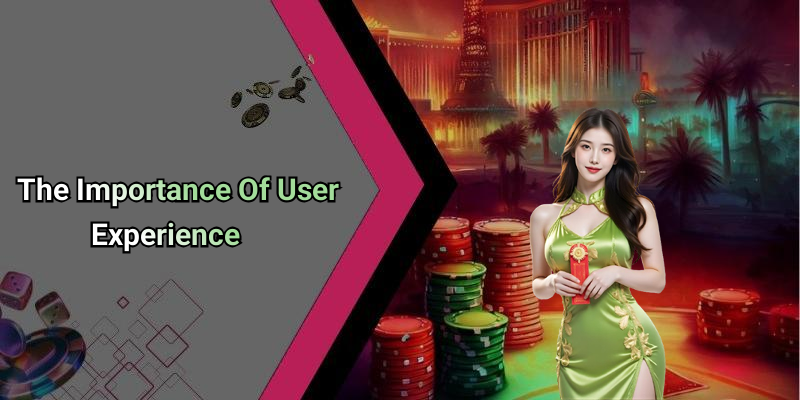 The Importance Of User Experience