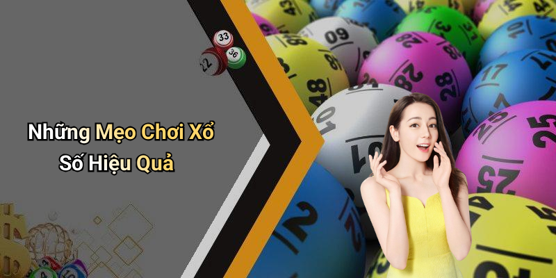 Những Mẹo Chơi Xổ Số Hiệu Quả