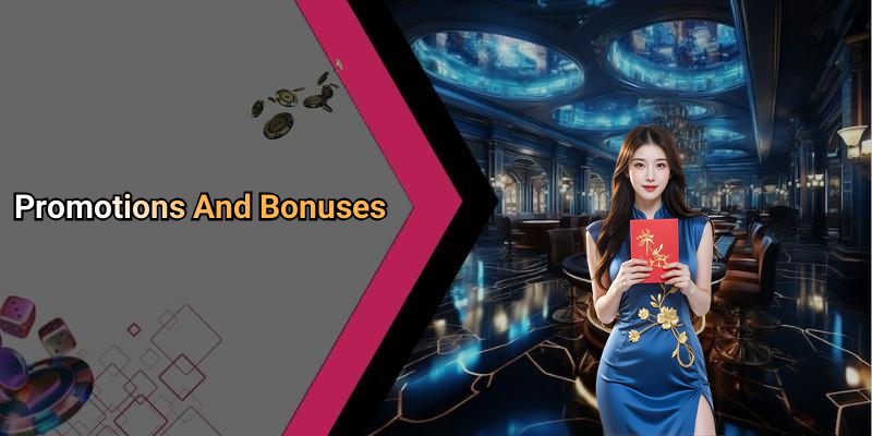 Promotions And Bonuses