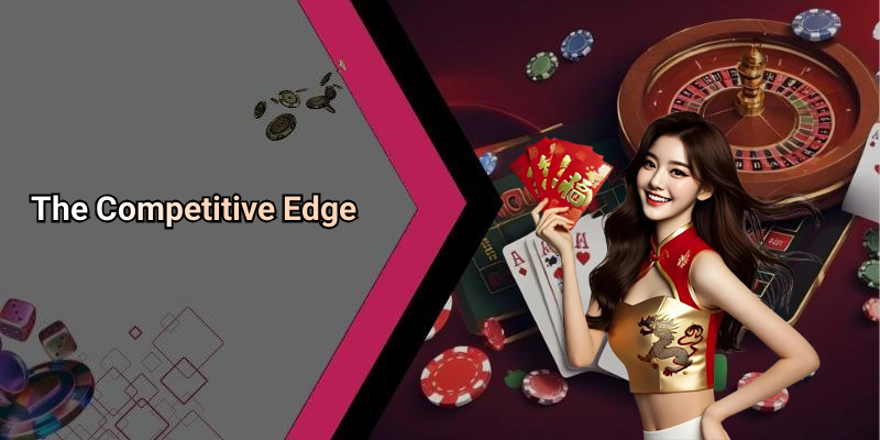 The Competitive Edge
