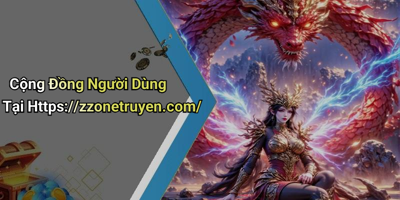 Cộng Đồng Người Dùng Tại Https://zzonetruyen.com/
